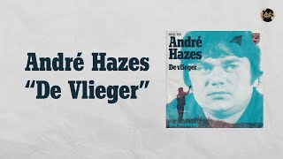 André Hazes  De Vlieger Official Lyric Video [upl. by Eiramanig]