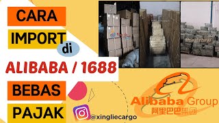 Cara Belanja di Alibaba Pengurusan Pajak Menggunakan Jasa Forwarder Import China Xing Lie Cargo [upl. by Oicnecserc]