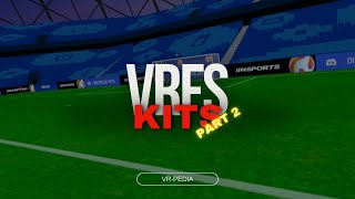 🕹️⚽ VRFS Kits   Part 2 ✨🔥 [upl. by Bevis401]