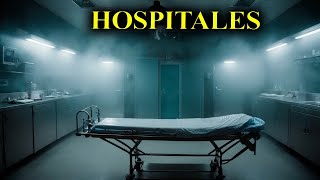 7 Historias de terror de HOSPITALES extraños sucesos [upl. by Turpin]