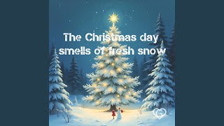 The Christmas day smells of fresh snow Classic short Version [upl. by Toddie289]