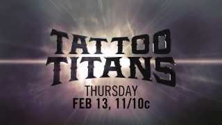 CMTs Tattoo Titans  February 13 at 1110c [upl. by Loy]