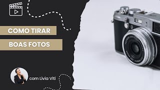 Como tirar boas fotos [upl. by Akkim]