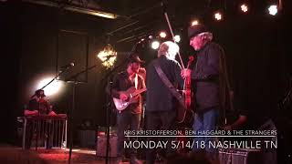 Kris Kristofferson  Ben Haggard amp the Strangers in Monday 41418 at the Basement East in Nashville [upl. by Appleby]