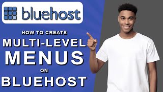 How to create multilevel menus on bluehost 2024 [upl. by Louanne]