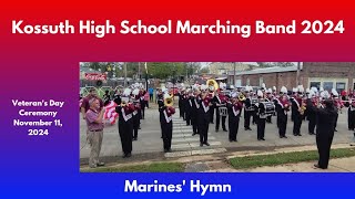 Kossuth High School Marching Band 2024  111124  Veterans Day Ceremony  Marines Hymn [upl. by Ariet]