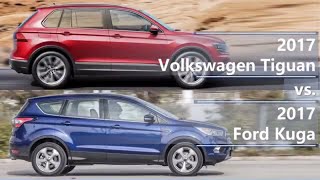 2017 Volkswagen Tiguan vs 2017 Ford Kuga technical comparison [upl. by Webb]