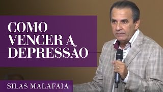 Como Vencer a DepressaÌƒo  Pastor Silas Malafaia [upl. by Autry937]