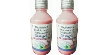 Gastigel Syrup Magaldrate and Simethicone Oral Suspension Syrup [upl. by Hepsibah194]