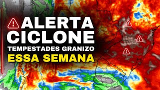 🔴CICLONE EXTRATROPICAL DEVE TRAZER CHUVA FORTE RAJADAS DE VENTO E EPISÓDIOS DE GRANIZO [upl. by Saffier]