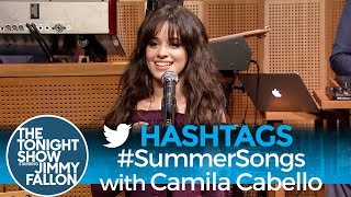 Hashtags SummerSongs with Camila Cabello [upl. by Nayllij]