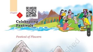 Celebrating Festivals Class3 Chapter 3 EVS Our Wondrous WorldFestival of Flowers FULL CHAPTER [upl. by Dorise]