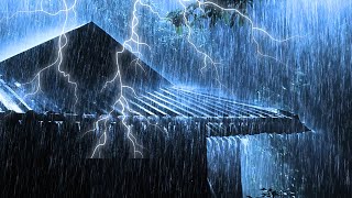 🔴 Sleep Immediately in 5 Minutes with Hard Rain on Metal Roof amp Powerful Thunder Sounds at Night [upl. by Calendra61]