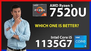 AMD Ryzen 5 7520U vs INTEL Core i5 1135G7 Technical Comparison [upl. by Studley]