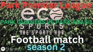 Mizan Blog 20 is live Park Premier League football match seasion2 PARK GUNNERS VS PARK ABABIL 5 [upl. by Nreval]