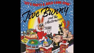 Jive Bunny And The Mastermixers  Lets Party  Christmas 1989 [upl. by Jaf]