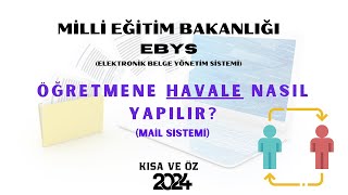 MEB EBYS ÖĞRETMENE HAVALE NASIL YAPILIR [upl. by Munroe316]