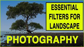 ESSENTIAL filters for LANDSCAPE PHOTOGRAPHY  Beginner photography tutorial plus bonus tips [upl. by Tamarah]