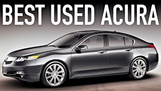 Best Used Acura amp How To Buy [upl. by Centonze890]