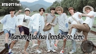 Aram Ata Hai Deedar se tere  BTS FMV  OT7 FMV  by BANGTANISTAN edits [upl. by Minne]