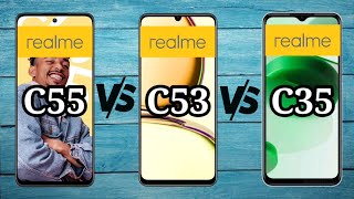 Realme C55 vs Realme C53 vs Realme C35 [upl. by Shaff]