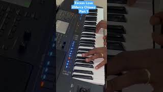 Excess Love Mercy Chinwo piano Cover Part 1 mercychinwo excesslove shortvideo shorts [upl. by Hare]