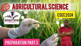 Agricultural Science CSEC Preparation PART 3 2024 [upl. by Ydahs]