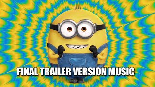 MINIONS THE RISE OF GRU Final Trailer Music Version [upl. by Ananna]