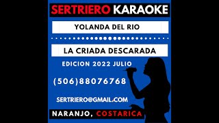 LA CRIADA DESCARADA  YOLANDA DEL RIO DEMO SERTRIERO KARAOKE [upl. by Sila]