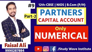 Partners Capital Account  Part2  Only Numericals  TS Grewal  12 CBSE [upl. by Aleiram]