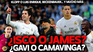 ¿ISCO O JAMES ¿GAVI O CAMAVINGA ¿BECKENBAUER O CRUYFF MALDINI ELIGE ENTRE ESTOS CRACKS [upl. by Lindy]