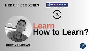 Learn How to Learn  Banking Preparation  Dhiren Pradhan PART 3 [upl. by Kcirdneh18]