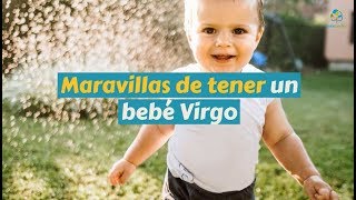 Maravillas de tener un bebé Virgo  BabyCenter en Español [upl. by Falcone]