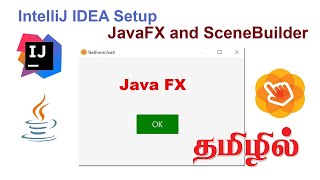 IntelliJ IDEA Setup JavaFX and SceneBuilder Tamil [upl. by Nivak869]