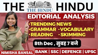 The Hindu Editorial Analysis 8th December2023 Vocab Grammar Reading Skimming  Nimisha Bansal [upl. by Engis]