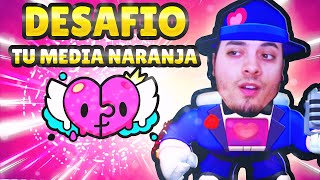 HAGO EL DESAFIO DE TU MEDIA NARANJA 🫶​brawlstars brawlstarsglobal parati brawlstarsdirecto [upl. by Heyward]