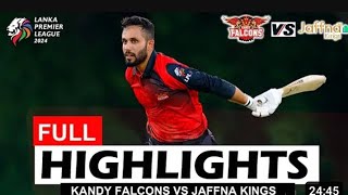 Kandy Falcons vs Jaffna Kings match highlights [upl. by Asit746]