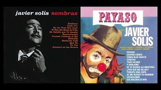 Javier Solís  Mix 2 En 1 Sombras Payaso [upl. by Eniluj]