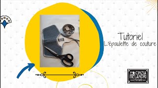 Tutoriel  lépaulette de couture  Par Cinzia Melandri [upl. by Irek]