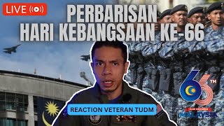 PERBARISAN SAMBUTAN HARI KEBANGSAAN KE66  LIVE REACTION [upl. by Arrahs]