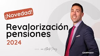 Revalorización de las pensiones 2024 ¿Cuánto subirá mi pensión [upl. by Eilojne753]