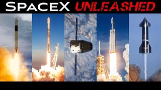 SpaceX Unleashed  Every Falcon 1 Falcon 9 Falcon Heavy and Starship Launch [upl. by Shannan77]