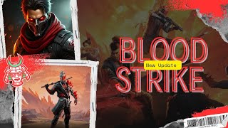 Blood Strike New Update  Blood Rage amp More [upl. by Compton]