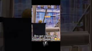 Clipped By Stephen Hawking 💀 [upl. by Enened]