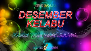 desember kelabu karaoke yuni shara karaoke super studio nada wanita [upl. by Eerpud]