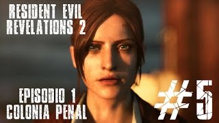 Resident Evil Revelations 2  Episodio 1  quotColonia Penalquot  Final  Capitulo 5 [upl. by Delisle553]