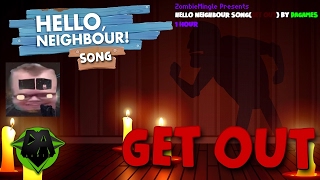 HELLO NEIGHBOUR SONGGET OUT By DAGames 1 Hour [upl. by Alilahk]