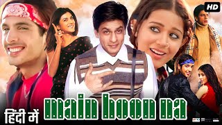 Main Hoon Na Full Movie HD  Shah Rukh Khan  Zayed Khan  Sushmita Sen  Amrita Rao  Review amp Fact [upl. by Ahseinad767]