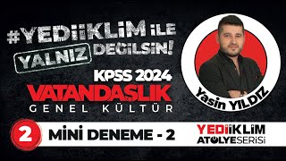 2024 KPSS VATANDAŞLIK MİNİ DENEME 2  Yasin YILDIZ [upl. by Lienahs]