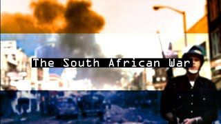 THE SOUTH AFRICAN WAR【T N O】 [upl. by Hakeem]